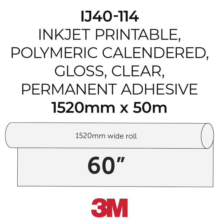 Technical product graphic for a 3M roll of adhesive tape, model IJ40-114. The graphic shows a roll of clear adhesive tape with text specifying it is inkjet printable, polymeric calendered, gloss, clear, and permanent adhesive, with dimensions 1520mm x 50m (1520mm wide roll, 60 inches).