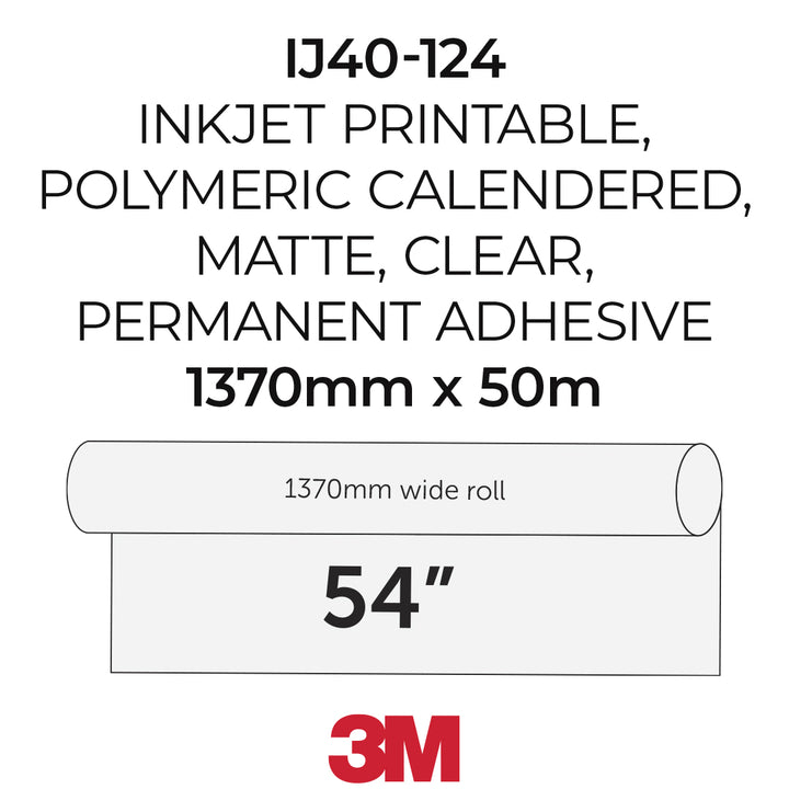 Specification graphic for a 3M IJ40-124 adhesive vinyl roll, showing text describing it as inkjet printable, polymeric calendered, matte, clear, and permanent adhesive, with dimensions 1370mm x 50m (54 inches wide by 17.78 meters long).