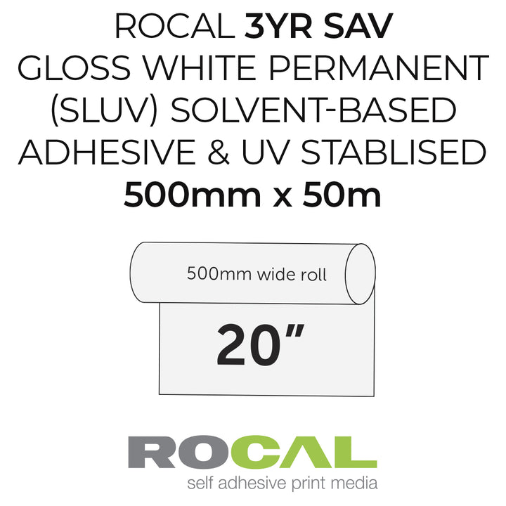 Text-based product graphic for ROCAL 3YR SAV gloss white permanent solvent-based adhesive and UV stabilised print media, showing a roll diagram labeled 500mm wide roll and 20 inches, with dimensions 500mm x 50m on a white background.
